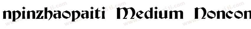 npinzhaopaiti Medium Noncommercia字体转换
